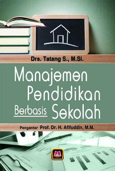 Manajemen Pendidikan Berbasis Sekolah: Tatang S - Belbuk.com